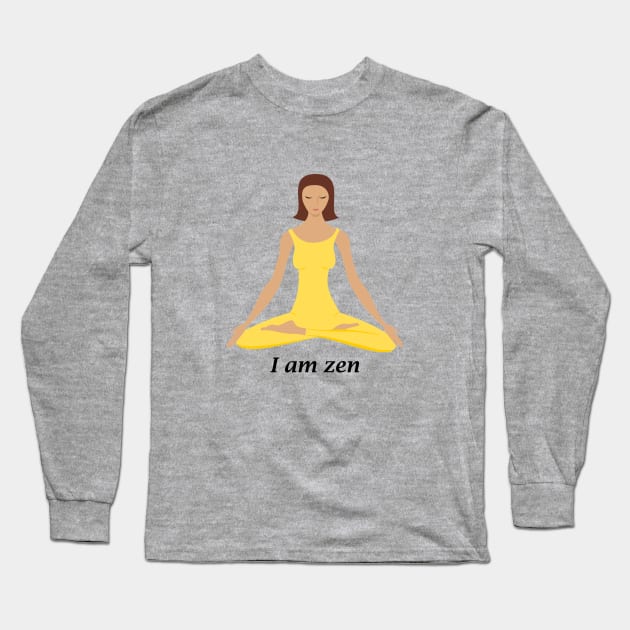 I am Zen Long Sleeve T-Shirt by cypryanus